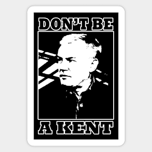 Footy Funnies - Paul Kent - DON'T BE A KENT Magnet